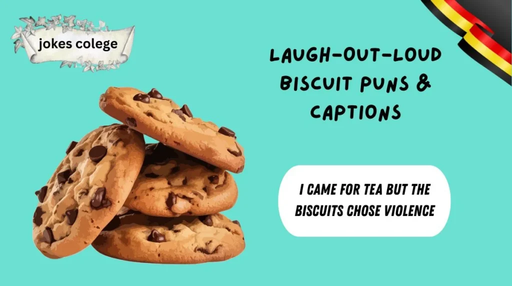 Laugh-Out-Loud Biscuit Puns & Captions
