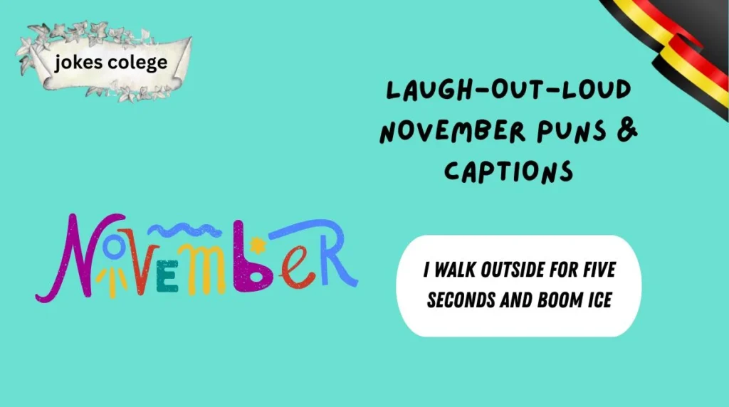Laugh-Out-Loud November Puns & Captions