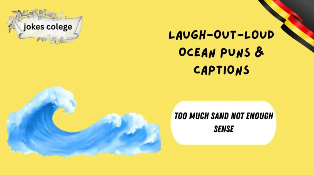 Laugh-Out-Loud Ocean Puns & Captions