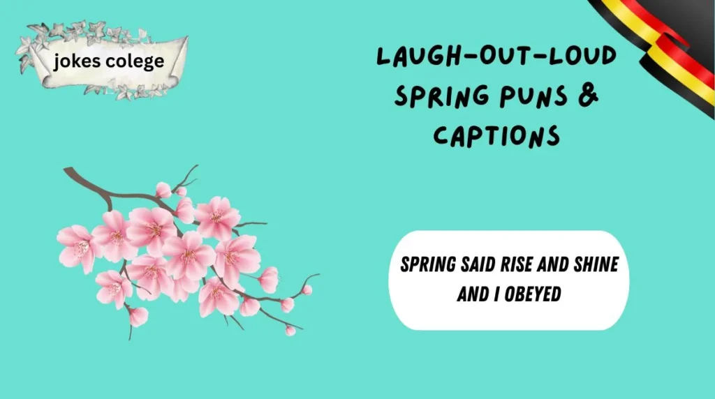 Laugh-Out-Loud Spring Puns & Captions