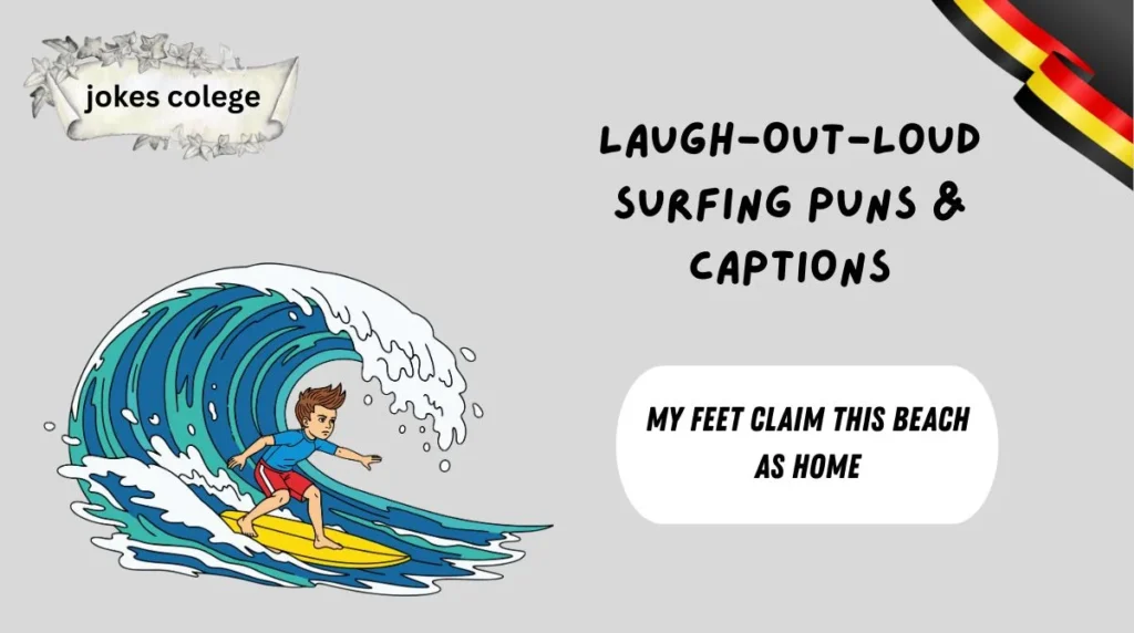 Laugh-Out-Loud Surfing Puns & Captions