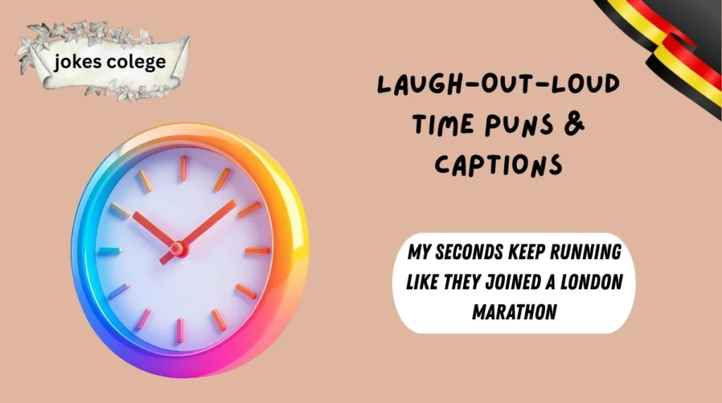Laugh-Out-Loud Time Puns & Captions