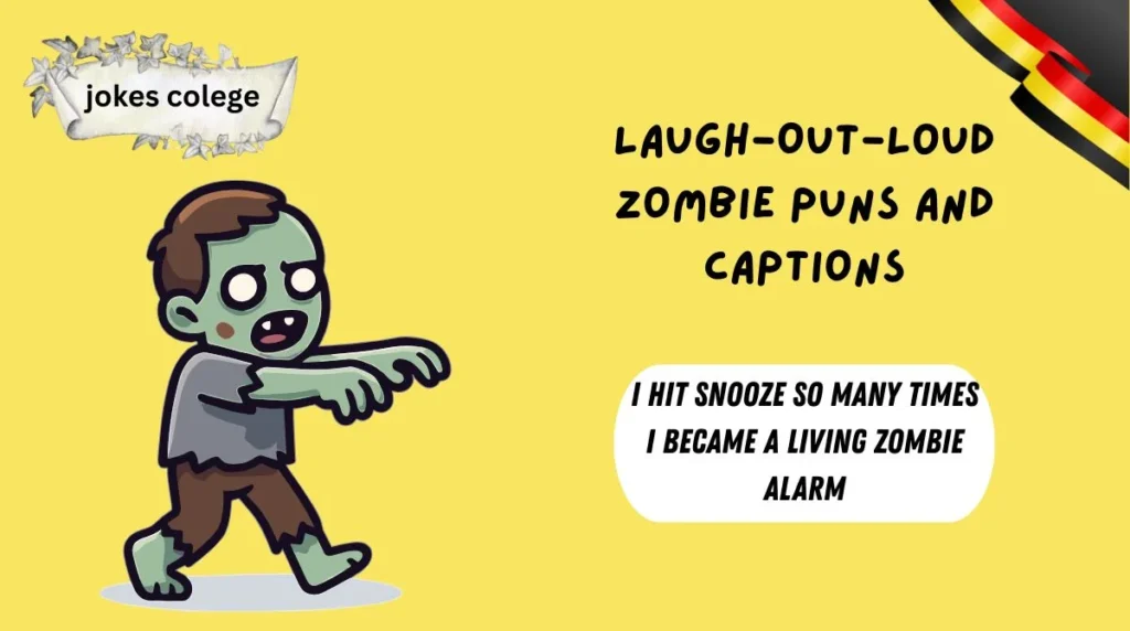 Laugh-Out-Loud Zombie Puns and Captions