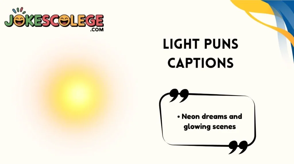 Light Puns Captions