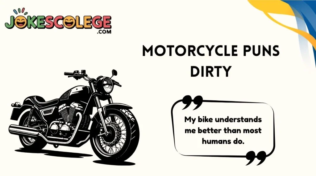 Motorcycle Puns Dirty