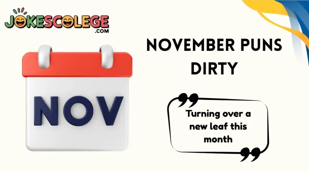 November Puns Dirty