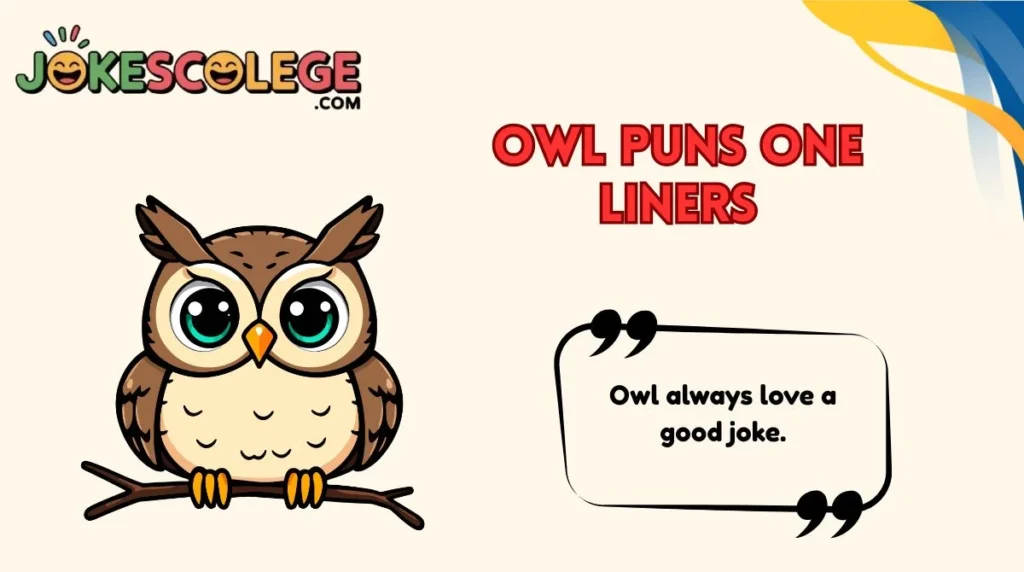Owl Puns One Liners