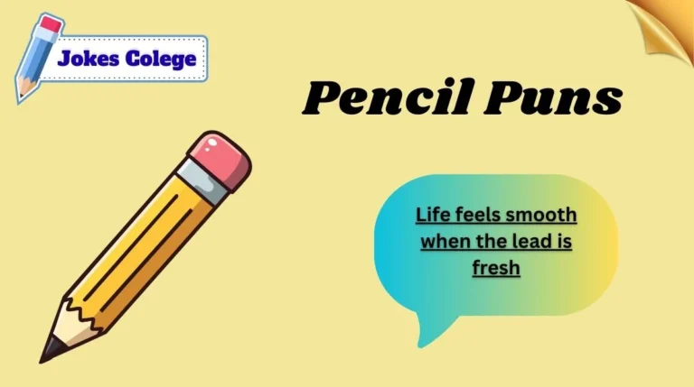 Pencil Puns