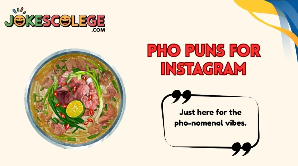 Pho Puns for Instagram