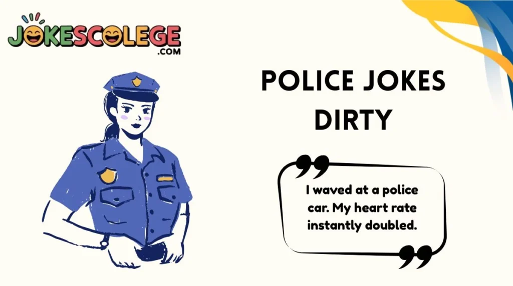 Police Jokes Dirty