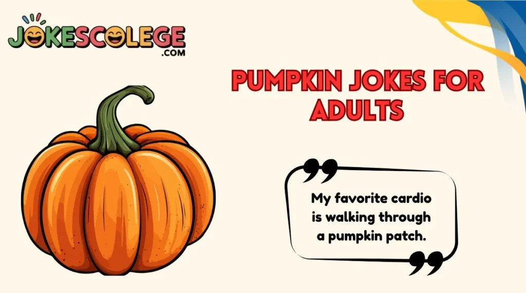 Pumpkin Jokes for Adults