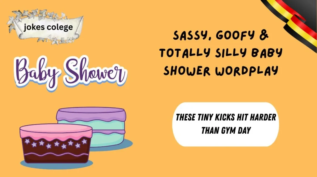 Sassy, Goofy & Totally Silly Baby Shower Wordplay