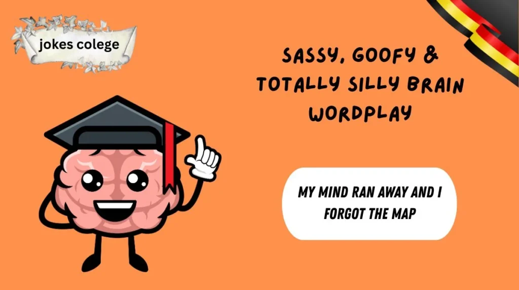 Sassy, Goofy & Totally Silly Brain Wordplay