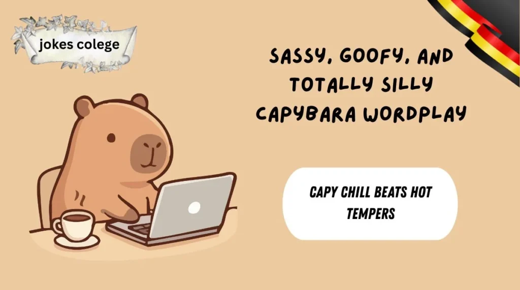 Sassy, Goofy, and Totally Silly Capybara Wordplay