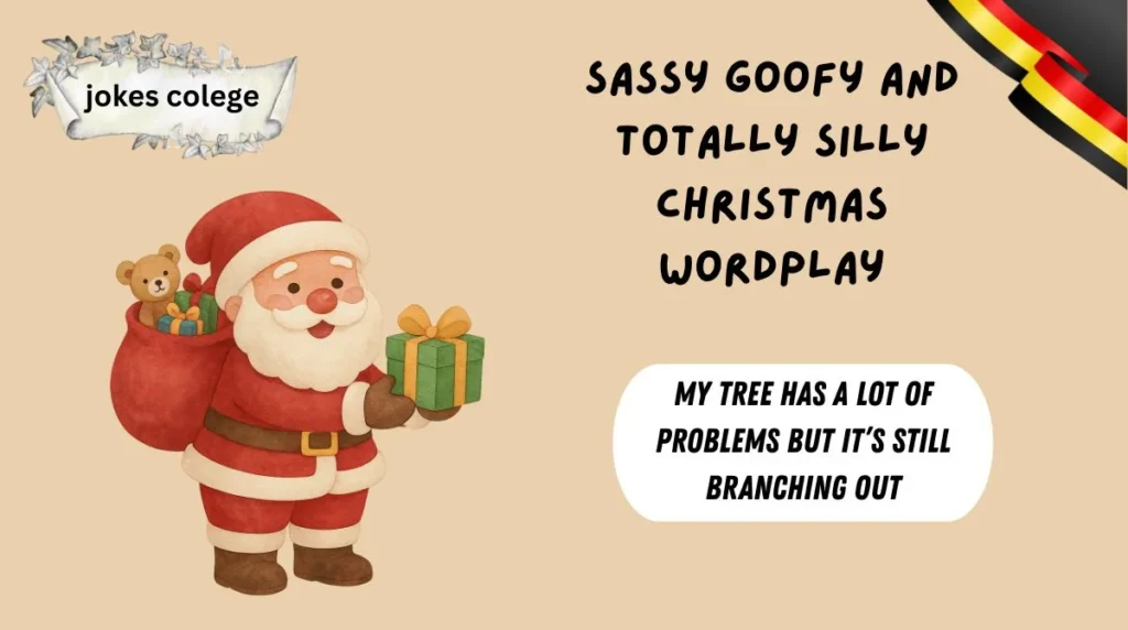 Sassy Goofy and Totally Silly Christmas Wordplay