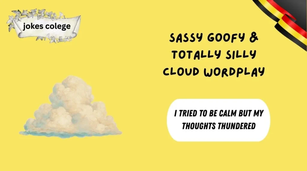 Sassy Goofy & Totally Silly Cloud Wordplay