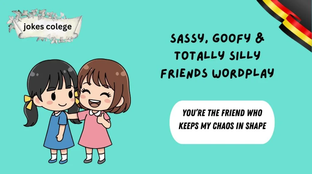 Sassy, Goofy & Totally Silly Friends Wordplay