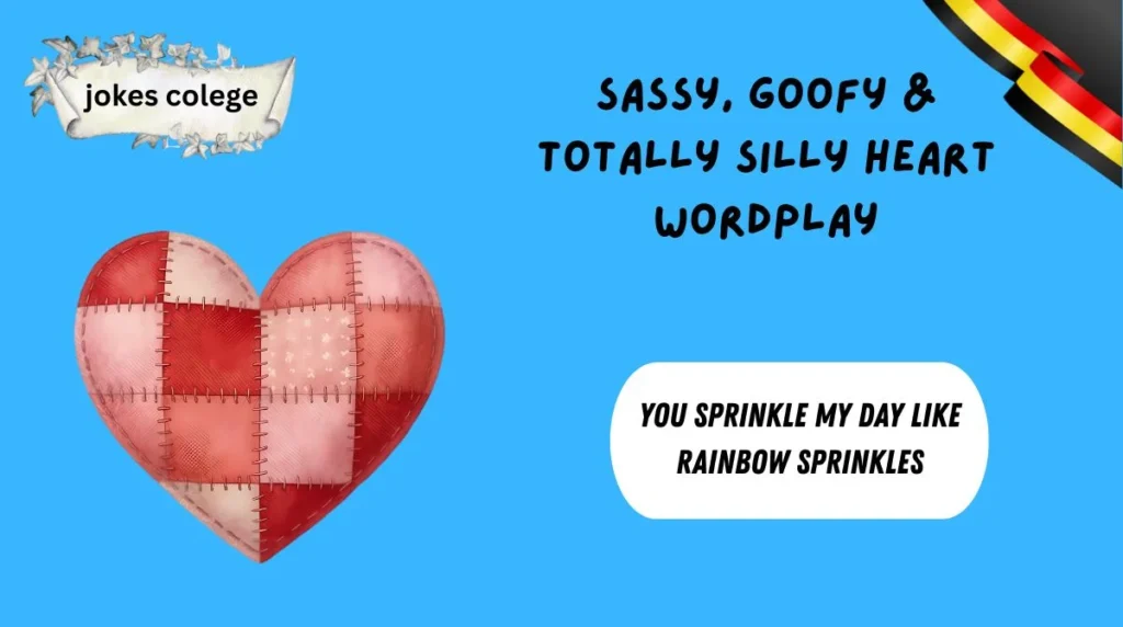 Sassy, Goofy & Totally Silly Heart Wordplay
