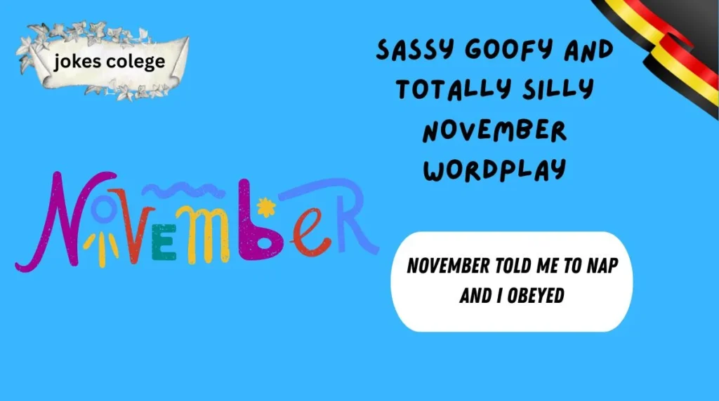 Sassy Goofy and Totally Silly November Wordplay