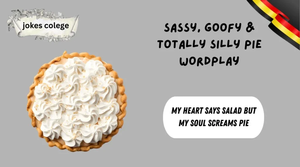 Sassy, Goofy & Totally Silly Pie Wordplay