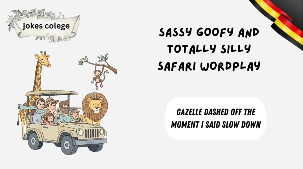Sassy Goofy and Totally Silly Safari Wordplay