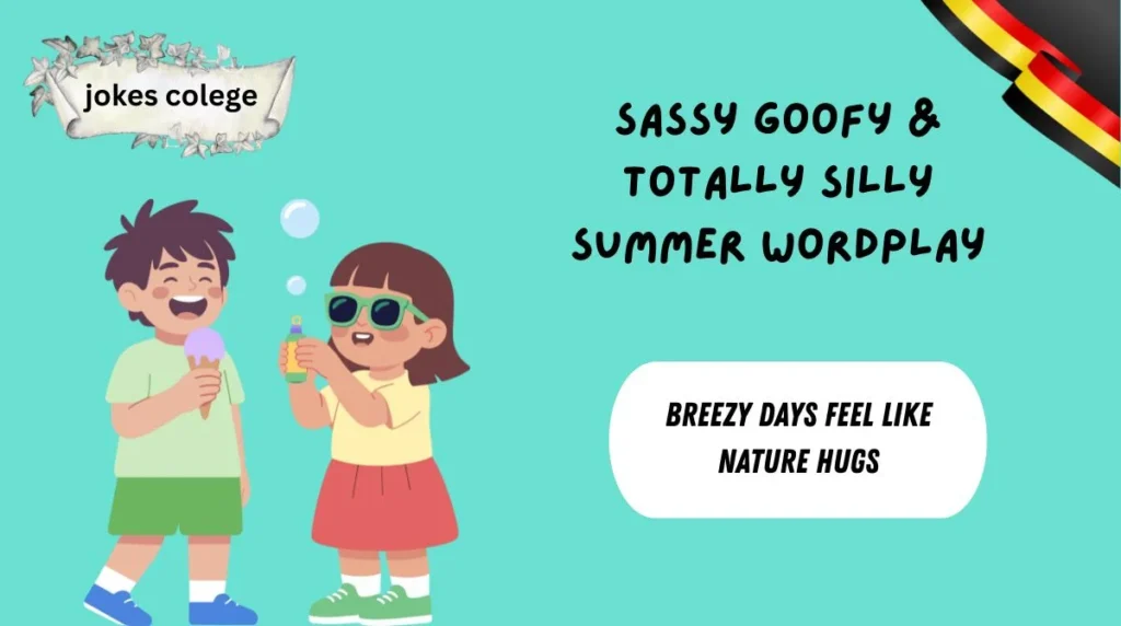 Sassy Goofy & Totally Silly Summer Wordplay
