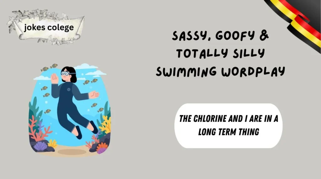 Sassy, Goofy & Totally Silly Swimming Wordplay