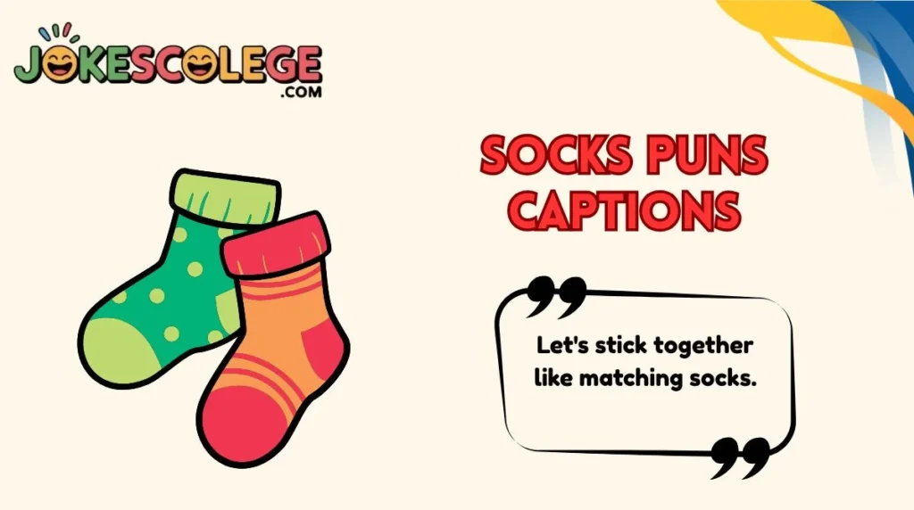 Socks Puns Captions