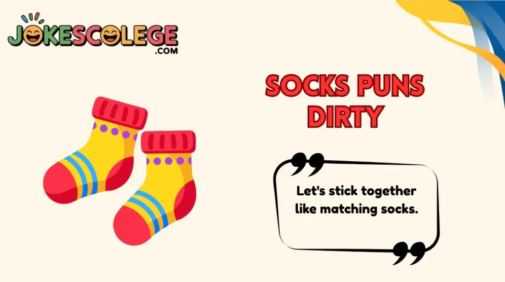 Socks Puns Dirty