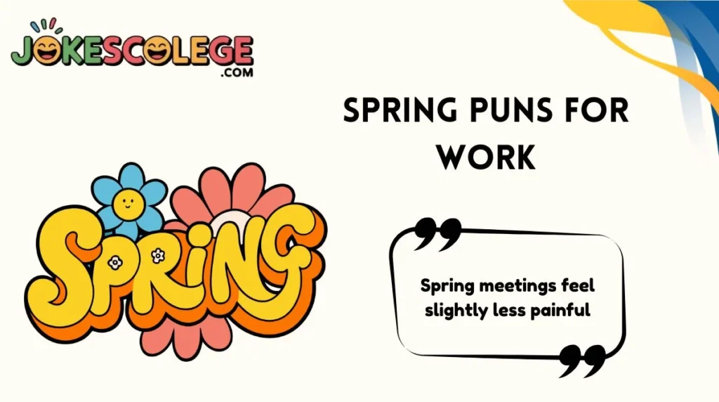 Spring Puns for Work