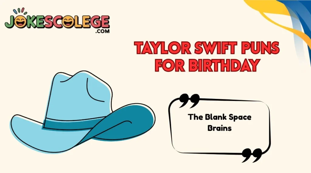 Taylor Swift Puns for Birthday