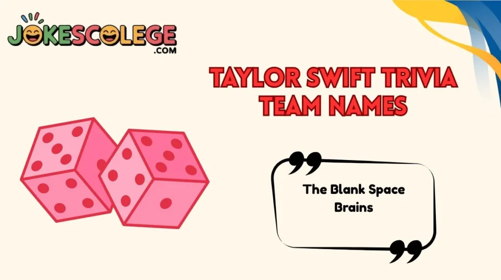 Taylor Swift Trivia Team Names