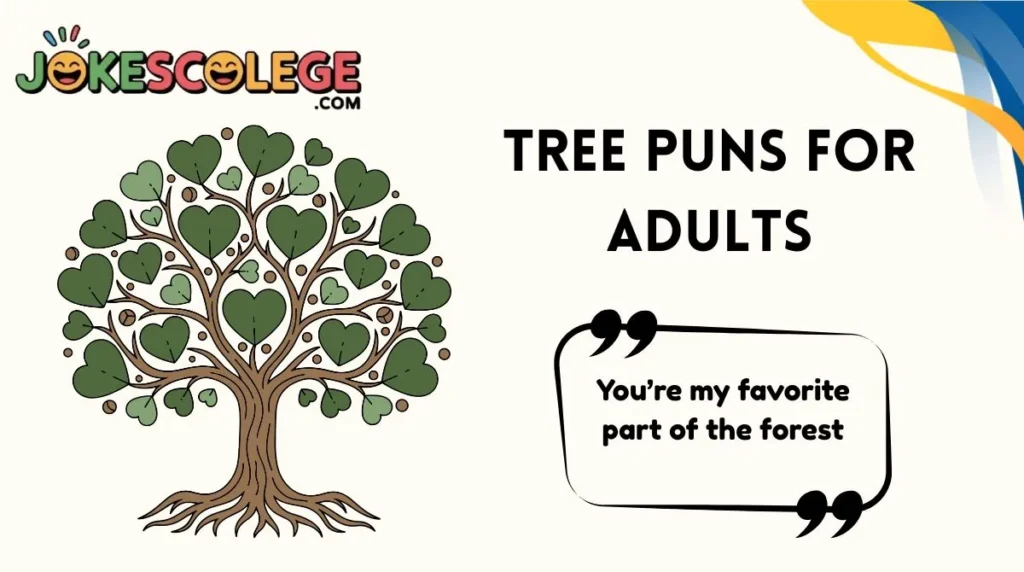 Tree Puns for Adults