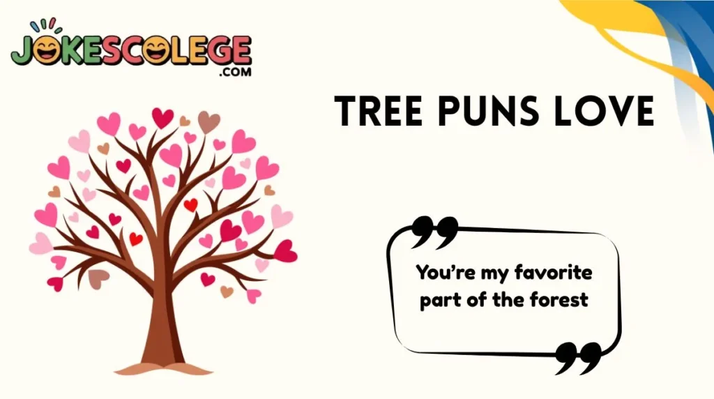 Tree Puns Love