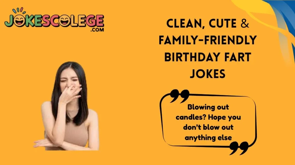 Clean, Cute & Family-Friendly Birthday Fart Jokes