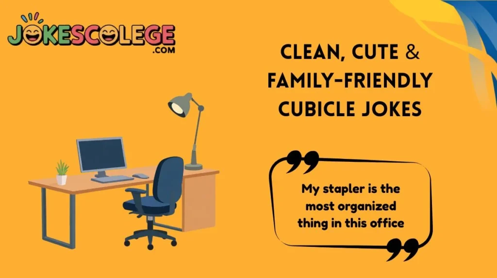 Clean, Cute & Family-Friendly Cubicle Jokes