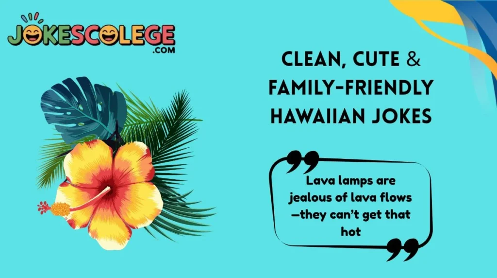Clean, Cute & Family-Friendly Hawaiian Jokes