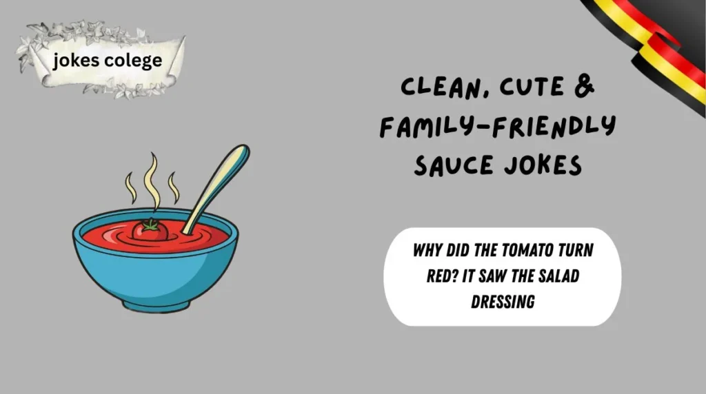Clean, Cute & Family-Friendly Sauce Jokes