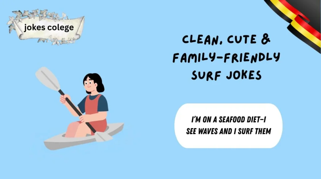 Clean, Cute & Family-Friendly Surf Jokes
