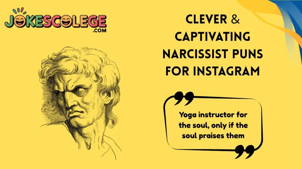 Clever & Captivating Narcissist Puns for Instagram