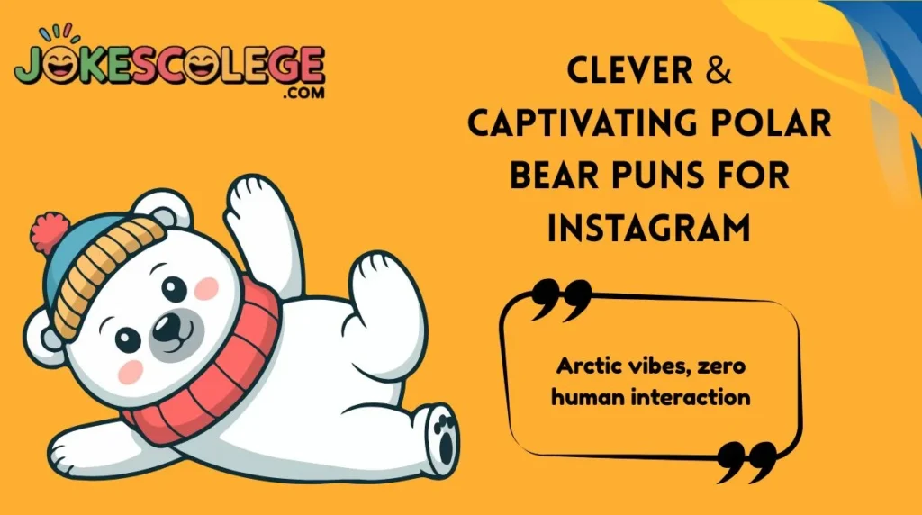 Clever & Captivating Polar Bear Puns for Instagram