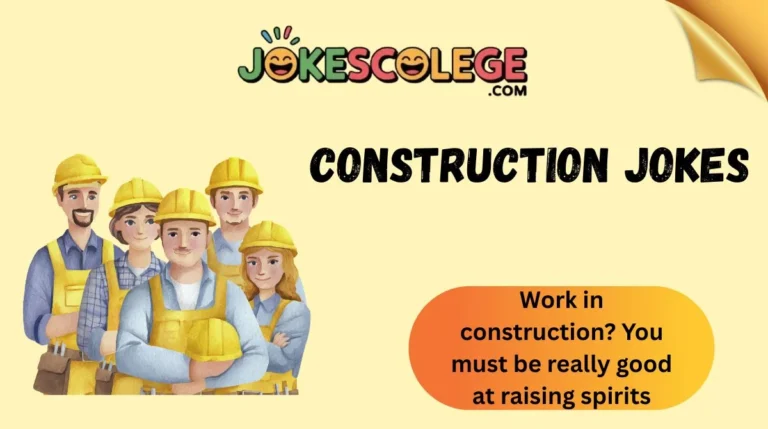162+ Construction Jokes One-Liners That Will Nail Your Funny Bone 2026🏗️😄