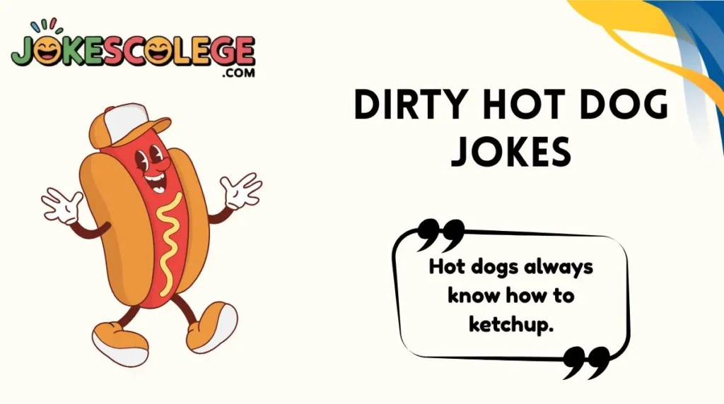 Dirty Hot Dog Jokes