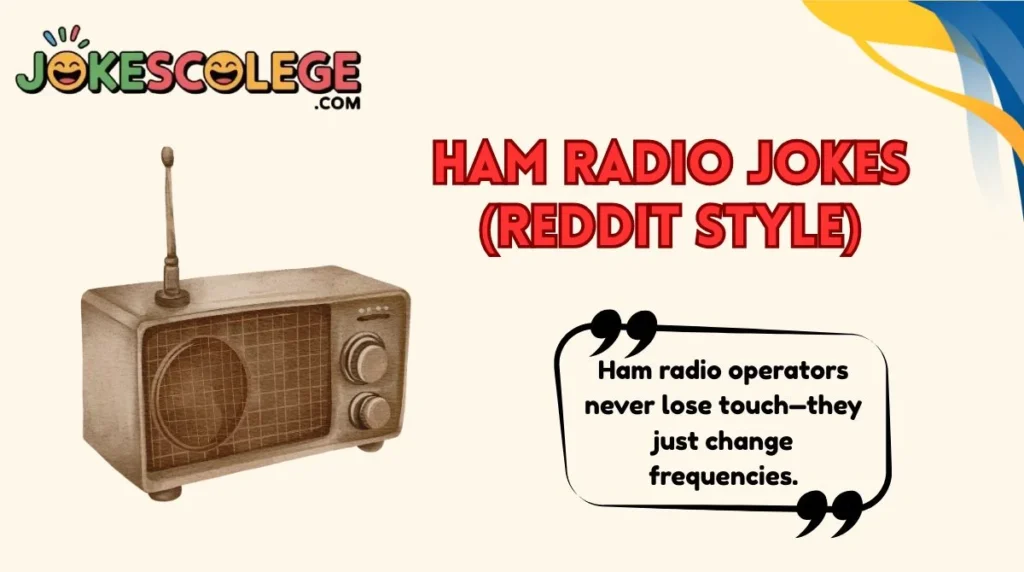 Ham Radio Jokes (Reddit Style)