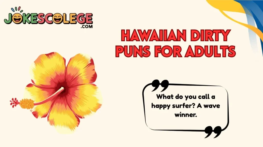 Hawaiian Dirty Puns for Adults
