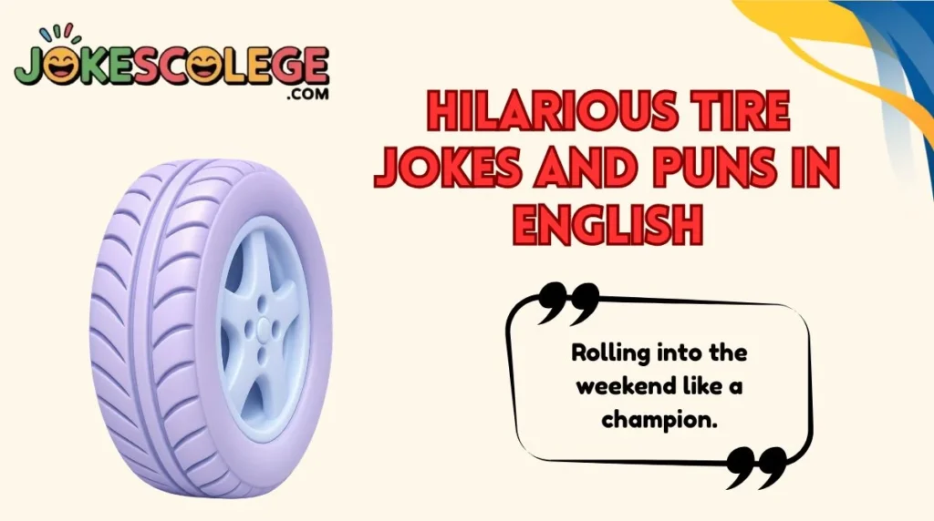 Hilarious Tire Jokes and Puns in English