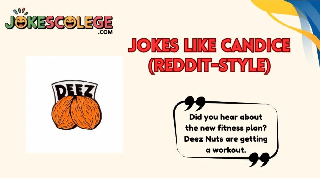 Jokes Like Candice (Reddit-Style)