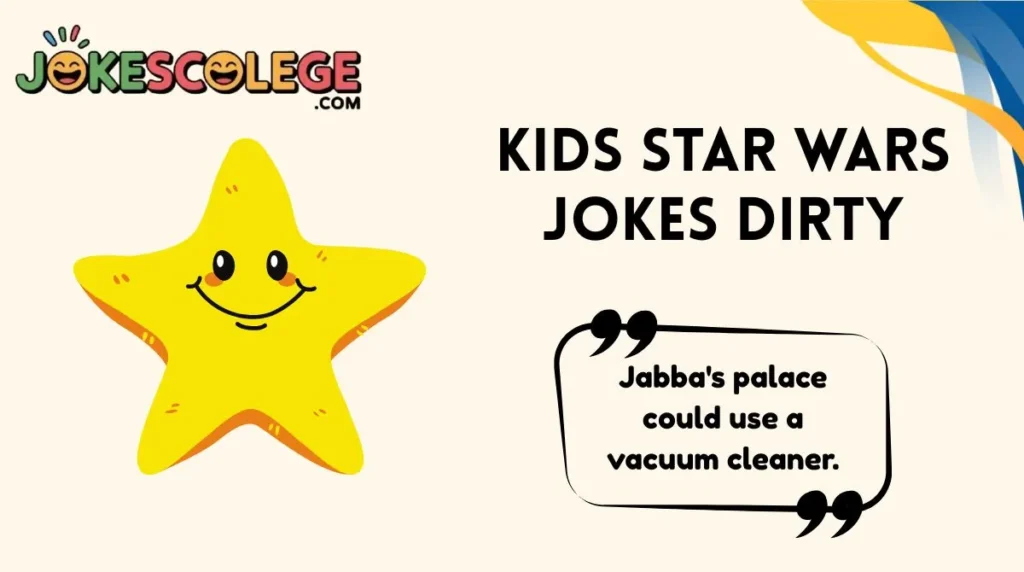 Kids Star Wars Jokes Dirty