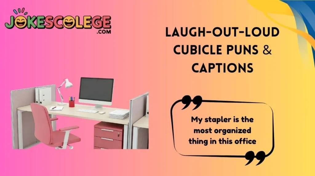 Laugh-Out-Loud Cubicle Puns & Captions