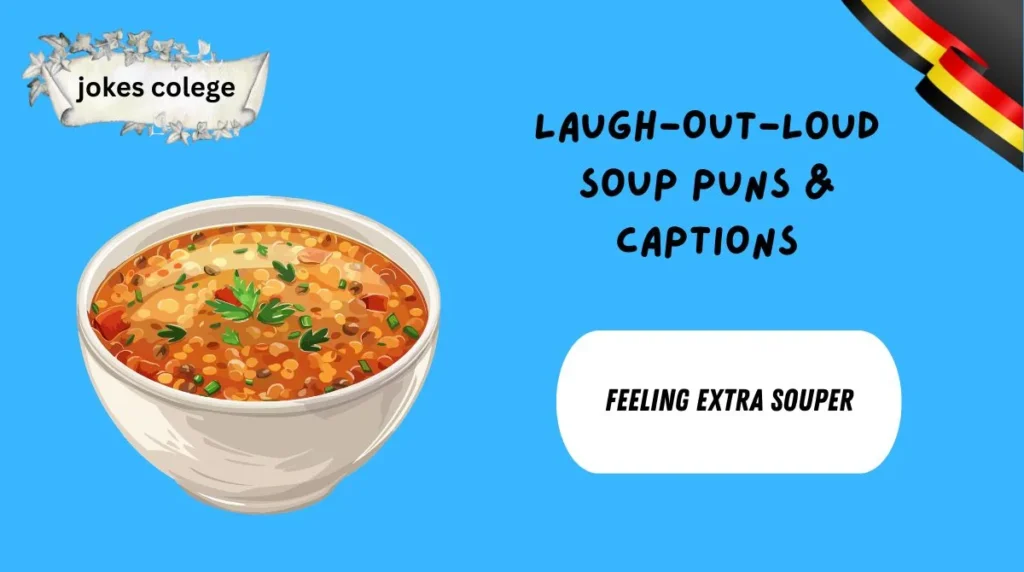 laugh-out-loud-soup-puns-and-captions